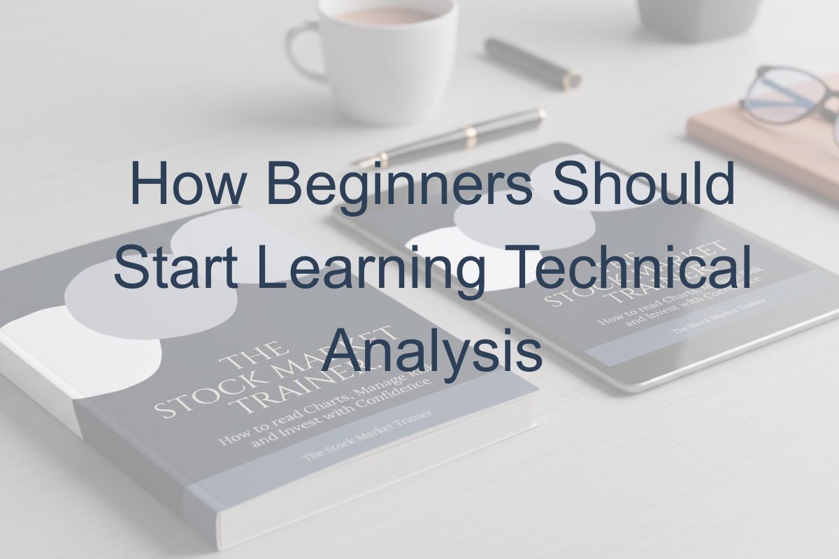 How Beginners Should Start Learning Technical Analysis